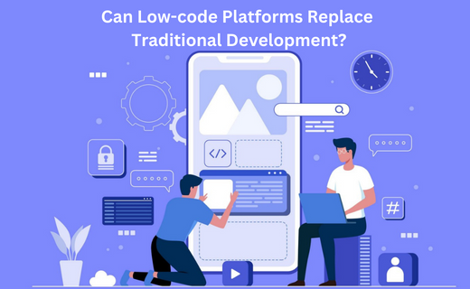 Can Low-code Platforms Replace Traditional Development_144.png